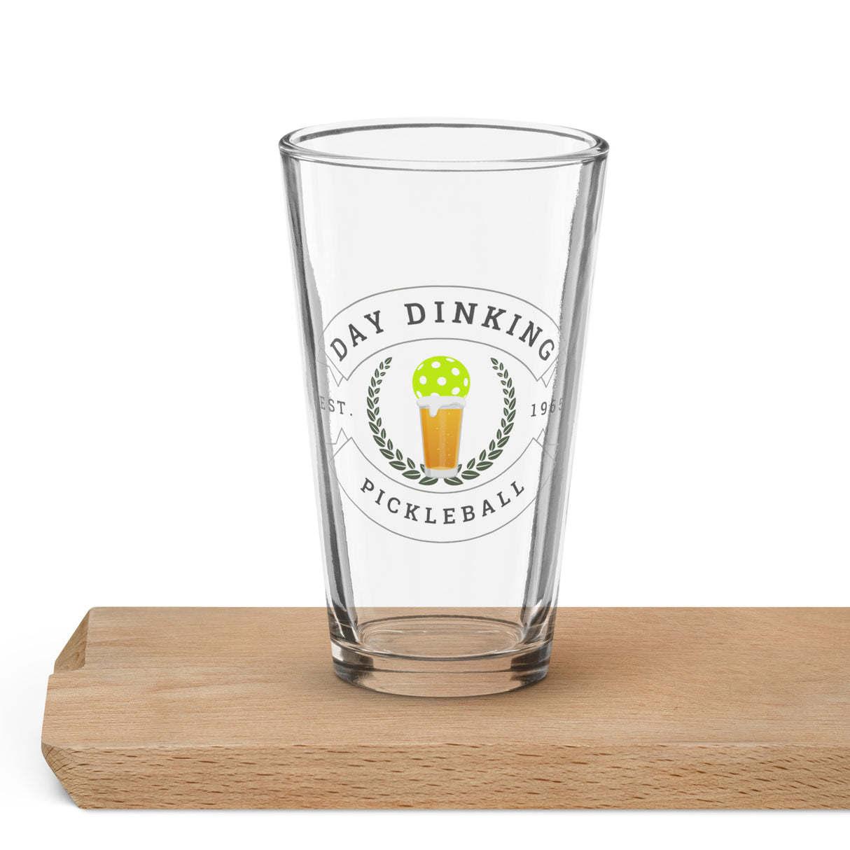 Day Dinking Beer Mug Pickleball Glass
