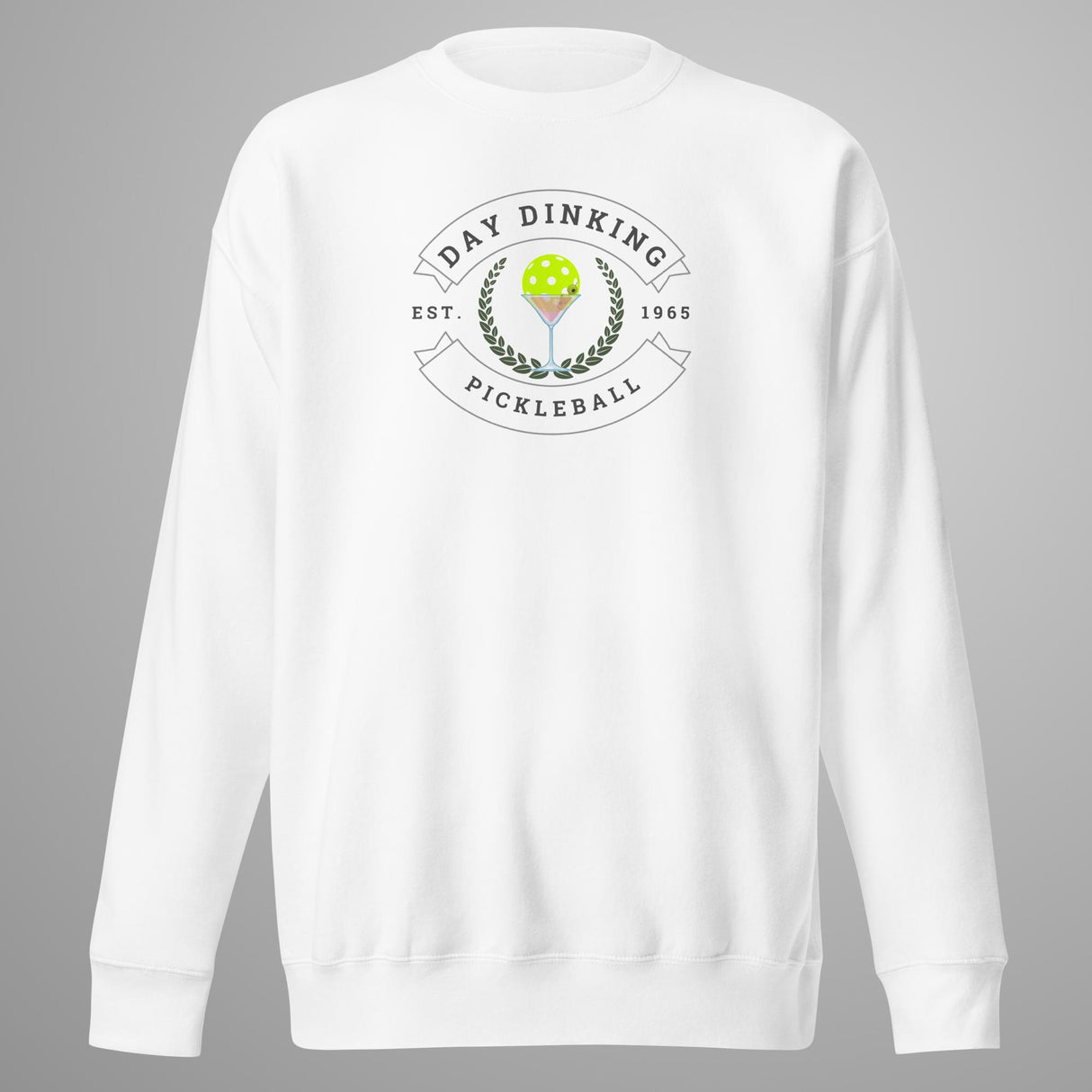 Day Dinking Martini Glass Pickleball Sweatshirt