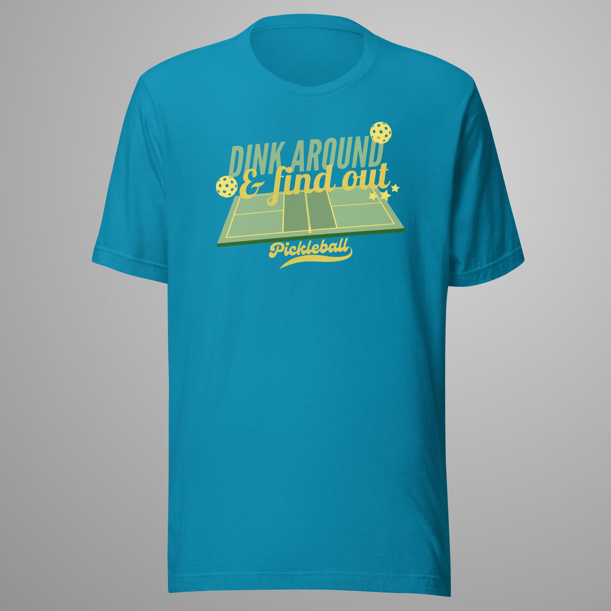 Dink Around & Find Out Pickleball T-Shirt