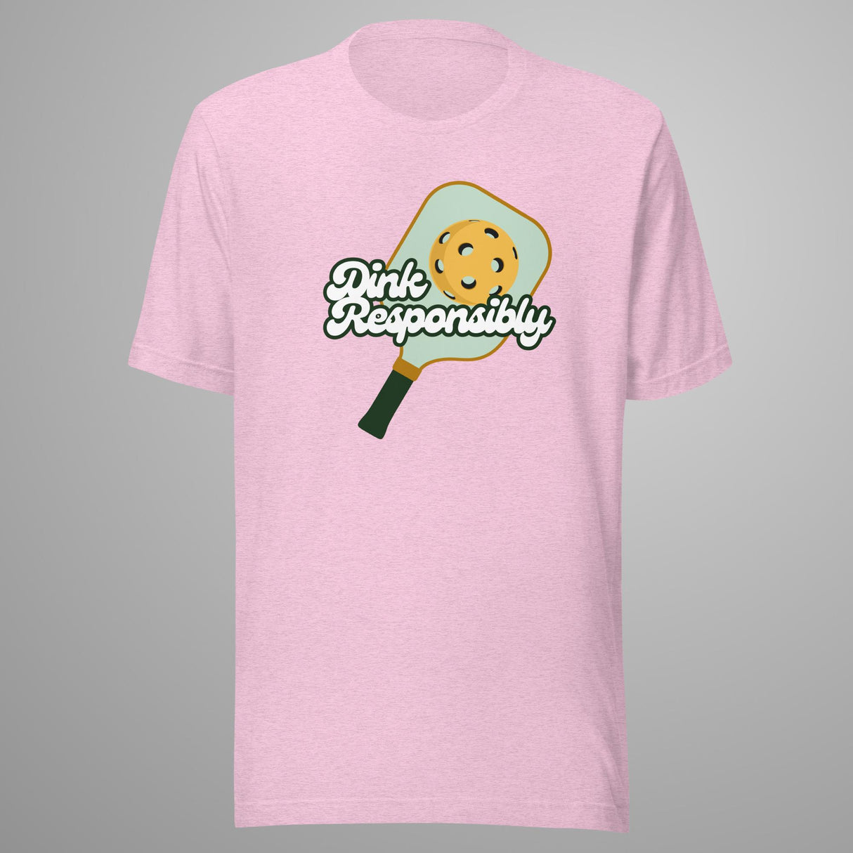 Dink Responsibly T-Shirt