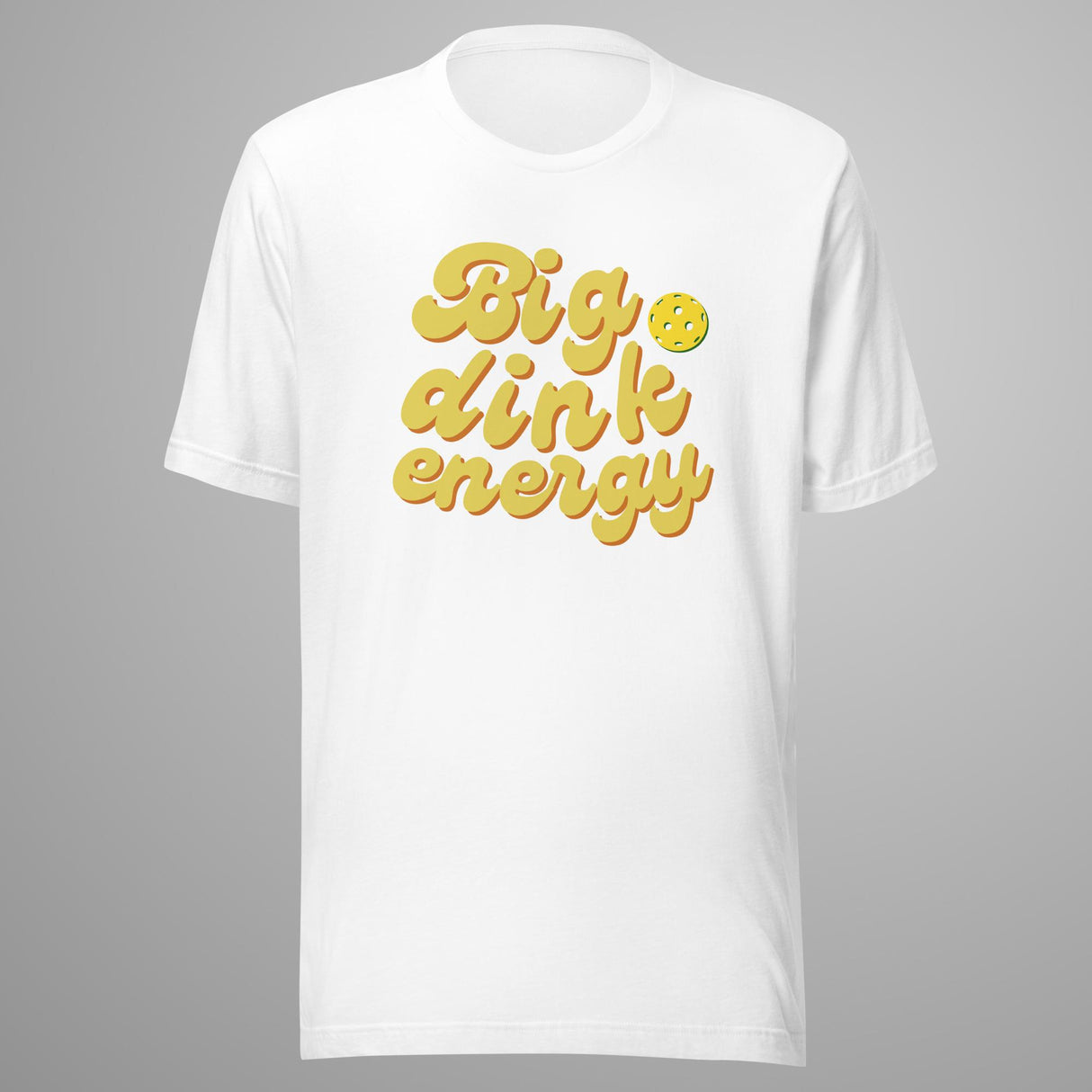 Big Dink Energy Pickleball T-Shirt